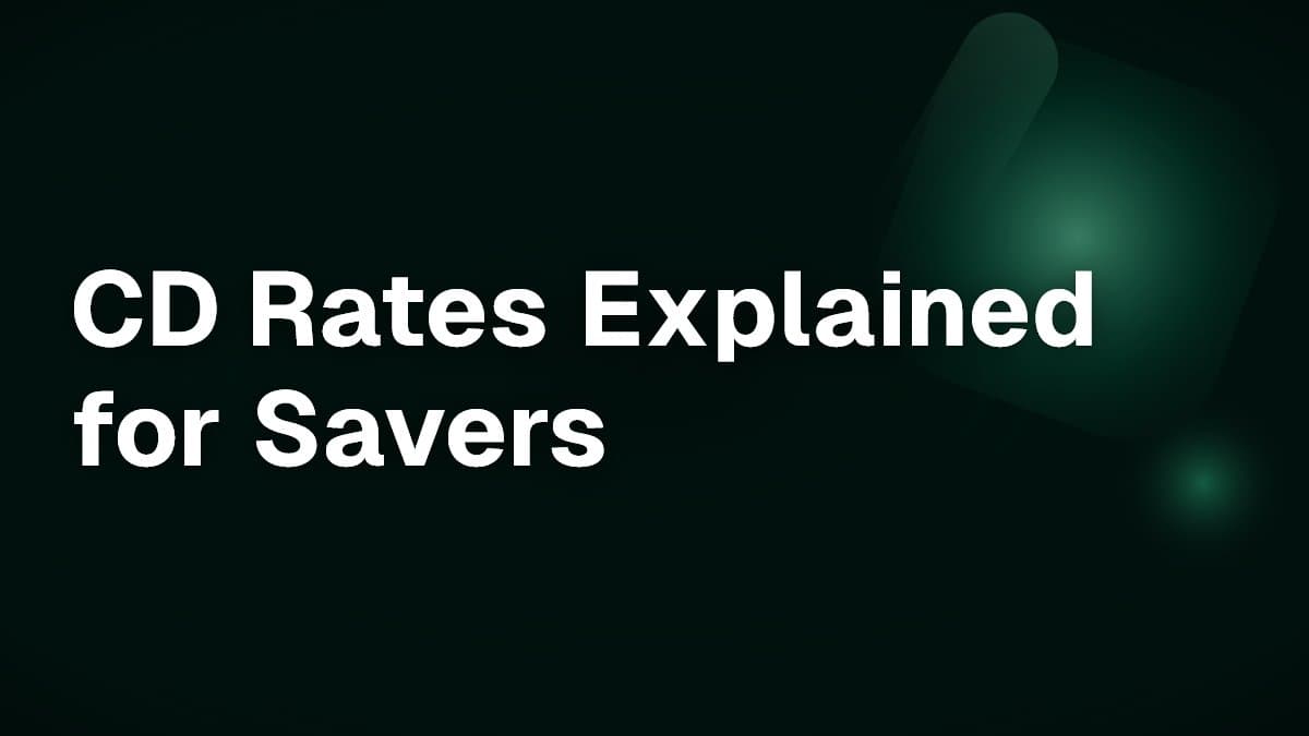CD Rates Explained for Savers