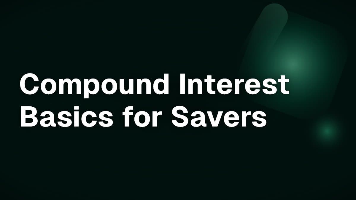 Compound Interest Basics for Savers