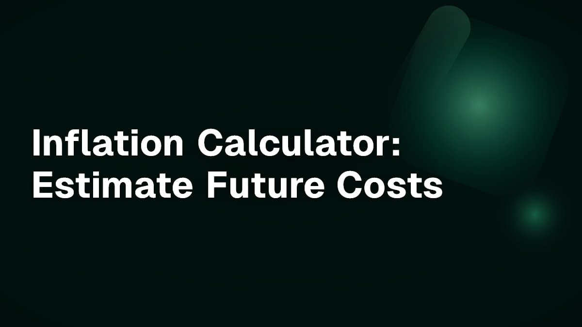 Inflation Calculator: Estimate Future Costs