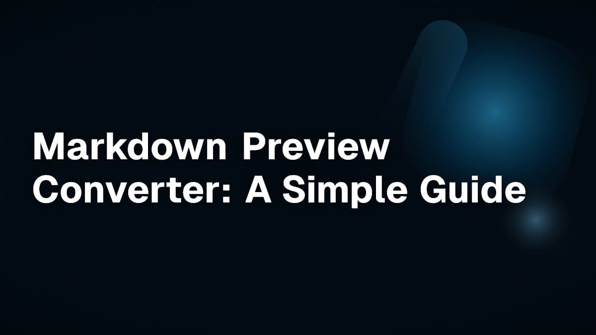 Markdown Preview Converter: A Simple Guide