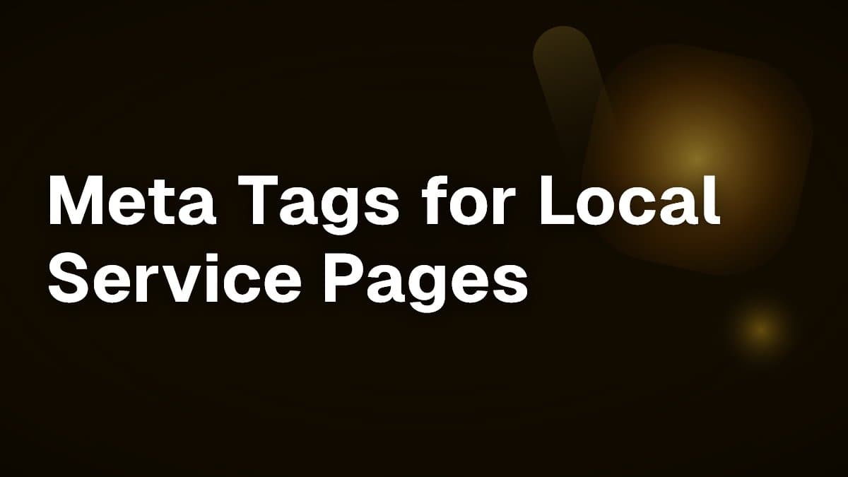 Meta Tags for Local Service Pages
