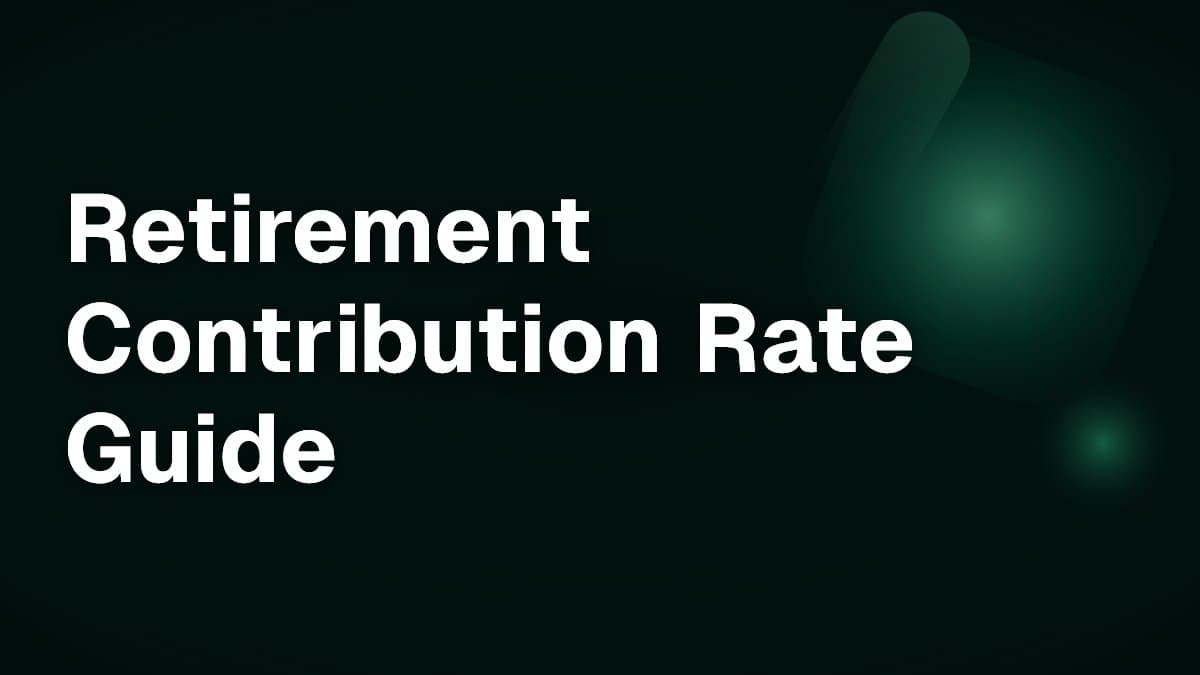 Retirement Contribution Rate Guide
