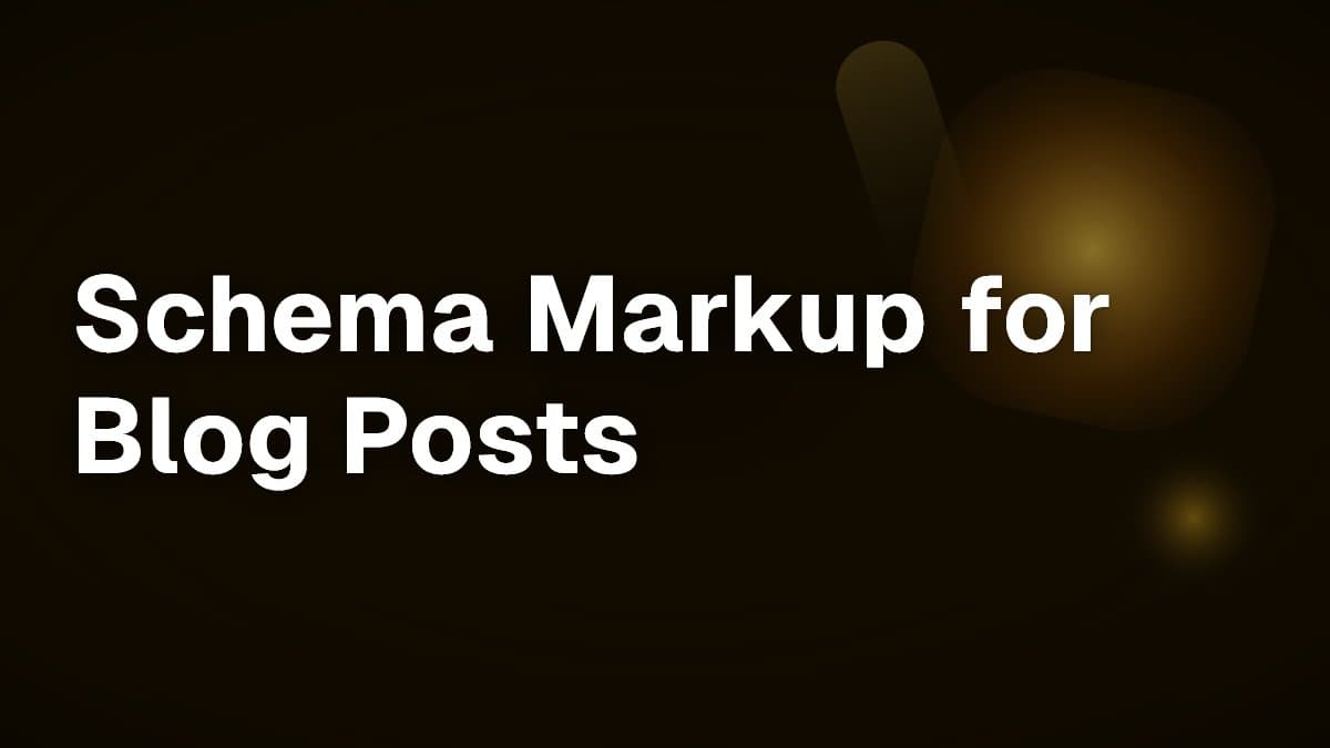 Schema Markup for Blog Posts