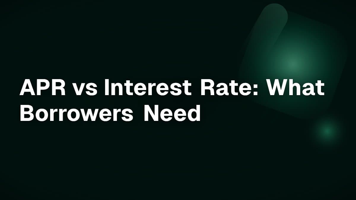 APR vs Interest Rate: What Borrowers Need