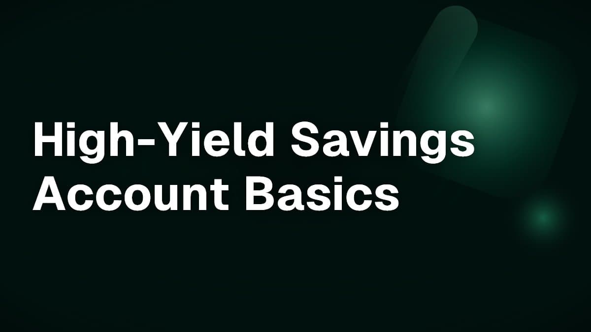 High-Yield Savings Account Basics