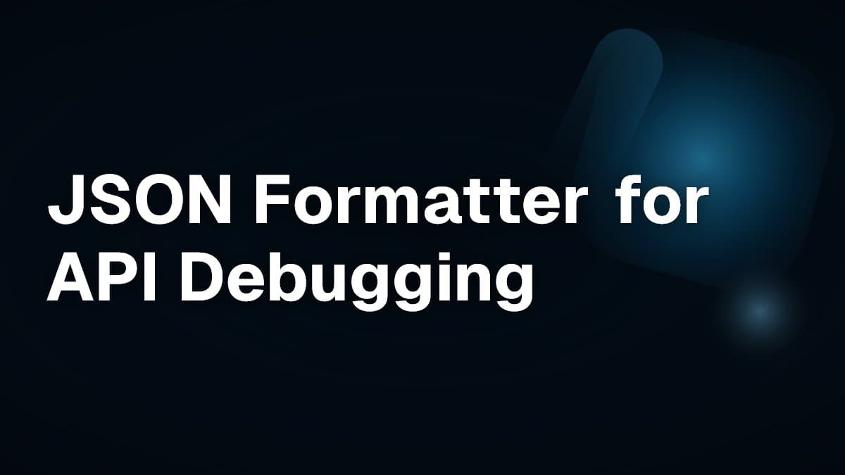 JSON Formatter for API Debugging
